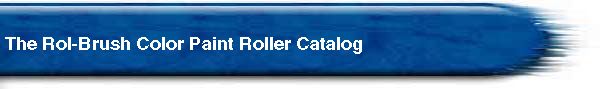  The Rol-Brush Color Paint Roller Catalog  